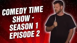 The Comedy Time Show - Season 1 Episode 2