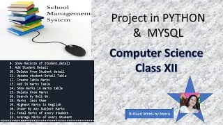SCHOOL MANAGEMENT PROJECT in PYTHON-Project on SCHOOL MANAGEMENT in PYTHON & MYSQL- Class XII