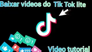 Como baixar videos do tik tok lite