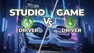 Game Ready vs. Studio Driver: Which One Is Really Better? | The Definitive NVIDIA Guide