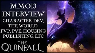 THE QUINFALL MMORPG MMO13 INTERVIEW ► Plenty of Fresh Details Regarding This Upcoming MMO