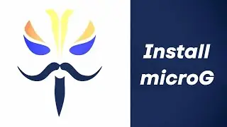 Best Magisk Module for Vanilla Custom ROMS ft. Install microG [Google Services Alternative]
