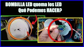 ✨SOLUCIÓN la BOMBILLA LED seguía quemando más LEDs