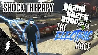 ⚡ Shock Therapy ⚡ | Grand Theft Auto 5 The Electric Race | GTA 5 Epic Pain Race and Funny Moments