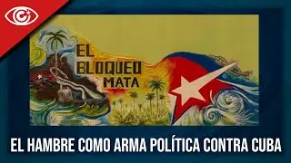 El hambre como arma política contra Cuba