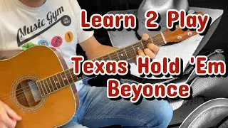 Learn 2 Play - Guitar - Texas Hold 'Em - Beyonce