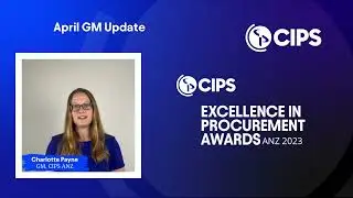 CIPS ANZ GM Update - April 2023