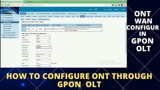 How to Configure ONT through  GPON OLT | ONT WAN configuration in GPON OLT  How to configure ONU WAN