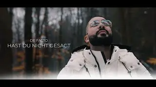 DE FACTO - Hast Du Nicht Gesagt (prod. by Killa M) [Official Video 4K]