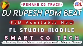 Dj Rupesh Pdm beat | FL Studio Mobile | Smart Cg Tech