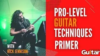 PRO-LEVEL GUITAR TECHNIQUES — PRIMER | Gi Livestream