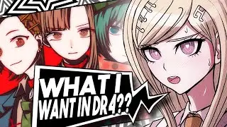 5 THINGS I WANT IN THE NEW DANGANRONPA GAME!