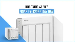 QNAP TS-431P 4 Bay NAS - Unboxing