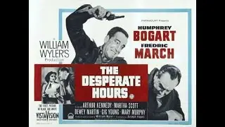 Mr. Londell's Wednesday Night Noir Presents: The Desperate Hours 1955(commentary only)
