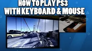 HOW TO PLAY PS3 WITH KEYBOARD AND MOUSE