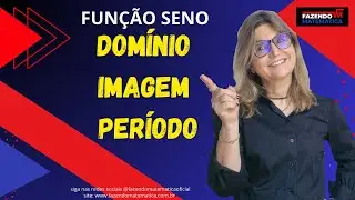DOMÍNIO IMAGEM PERÍODO FUNÇÃO SENO  #fazendomatematica #trigonometria