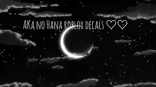 Aka no hana roblox decals (for bloxburg ND Royale high ☆) 