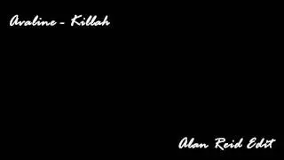 Avaline - Killah : EDIT