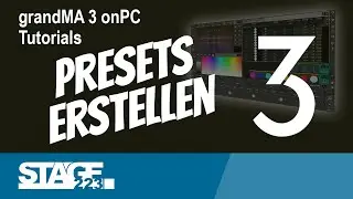 grandMA3 onPC Tutorial #14 | Presets erstellen und bearbeiten