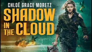 Shadow in the Cloud (2021) | Trailer HD | Chloë Grace Moretz | WWII Bomber Film