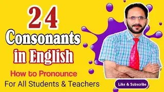 Consonants In English Language | IPA | Consonants Sounds