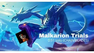 Dauntless| Malkarion Trials 0:51 solo (CHAIN BLADES)