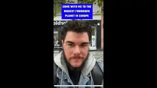 Come with me to the biggest forbidden planet in Europe