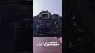 Tips Mengatur Kecerahan LCD Kamera Canon 600D 