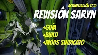 Warframe GUÍA SARYN Revisada. Actualización 17.10. Con los Grustrag como invitados.
