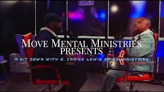 A Sit Down With G Craige Lewis of EX Ministries