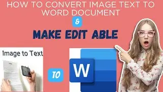 Image text convert into word document/How to convert image text to word/How to make edit able image