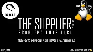 How to Fix Read-Only Partition Error in Kali / Debian Linux 2021 | The Supplier
