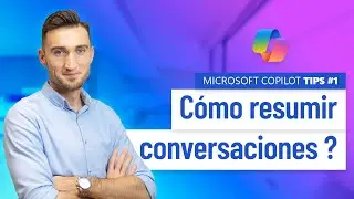 Microsoft 365 Copilot: Cómo resumir conversaciones