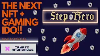 STEP HERO - THE NEXT 1000X GEM NFT + GAMING!?