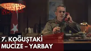 7. Koğuştaki Mucize – Yarbay (Biletler Ön Satışta)