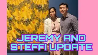 LATEST UPDATE KAY JEREMY AT STEFFI