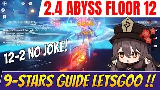[Version 2.4] Floor 12 Spiral Abyss Guide - 9 Stars Lets Goo! Honed Spirit Mechanic | Genshin Impact