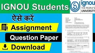 How to download करें IGNOU Assignment question paper?, Important for all Students, @TechnoXpress