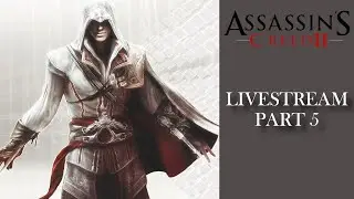Assassin's Creed 2 Remastered Livestream Part 5  - Sequence 9 - 11