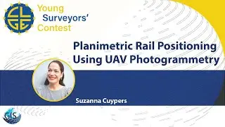 Gold Medal Winner (PhD) – Suzanna Cuypers: Planimetric Rail Positioning Using UAV Photogrammetry
