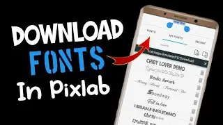 How To Download Pixellab Fonts In 2022 | Pixelab Mein fonds download Karne Ka Tarika in 2022| Pixlab