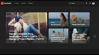 Django complete Blog application | Learn Crud in Django | Project Review | Part 01