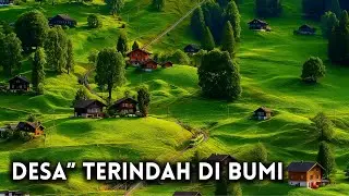 Keindahan Nyata Bukan Dongeng: Desa-Desa Paling Mempesona di Planet Ini 