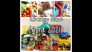 MONTHLY GROCERY HAUL - ( April 2021 )