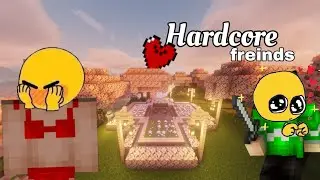 Making HARDCORE journey fun with friends
