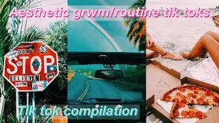 Aesthetic routine/grwm tik tok compilation✰relaxing