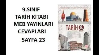 9.  Sınıf Tarih Ders Kitabı Cevapları Sayfa 23 Meb Yayınları 2024-2025
