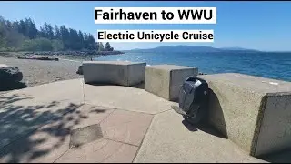 Fairhaven to WWU - Electric Unicycle Cruise - Kingsong 16x