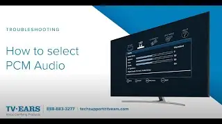 TV Ears - How to select PCM Audio - Troubleshooting & Support