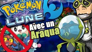 Finir Pokemon Lune avec un Araqua